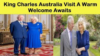 King Charles Visit to Australia Marks a New Era in Monarchical Relationsquot [upl. by Bores607]