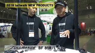 2018 tailwalk NEW PRODUCTS Fullrange BF 81R81L [upl. by Lonnard]