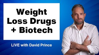 Weight Loss Drugs  Biotech LIVE with David Prince [upl. by Keldah]