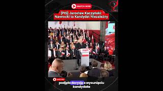 ➡️ PIS Jarosław Kaczyński Nawrocki to kandydat niezależny [upl. by Ateuqal]