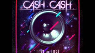 01 Cash Cash  Victim of Love [upl. by Auehsoj556]