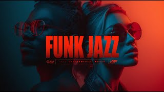 𝐏𝐥𝐚𝐲𝐥𝐢𝐬𝐭  Funk Jazz HipHop [upl. by Gamin]