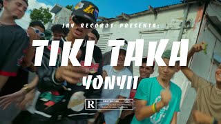 Yonyii  Tiki Taka  Official Video [upl. by Mcleroy]