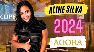 AGORA  ALINE SILVA PabloOficial [upl. by Kenji]