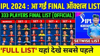 IPL 2024 Auction Players List  333 Players to Participate in IPL Auction  IPL Auction Players List [upl. by Bores833]