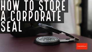 How to Store a Corporate Seal [upl. by Eidurt]