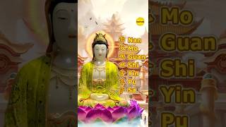 NAN MO GUAN SHI YIN PU SA  南无观世音菩萨  BUDDHIST MUSIC VIDEO [upl. by Swanson483]