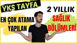 ATAMASI İYİ OLAN 2 YILLIK SAĞLIK BÖLÜMLERİ  TYT Önü Açık 2 Yıllık Bölümler  TERCİH [upl. by Etnovert]