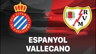 RCD Espanyol de Barcelona vs Rayo Vallecano 🔴Live Match Today⚽🎬 [upl. by Nnylarac]