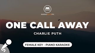 One Call Away  Charlie Puth Female Key  Piano Karaoke [upl. by Nilatak38]