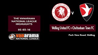 THE GOALS Welling V Cheltenham [upl. by Gnilrits]