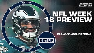 NFL Week 18 Preview 🏈 NFC East race Jordan Love vs Justin Fields amp AFC East showdown  Get Up [upl. by Kuth]