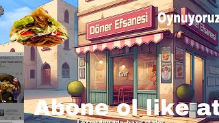 Döner efsanesi oynuyoruz çek Siz istediniz biz yaptık [upl. by Blancha297]