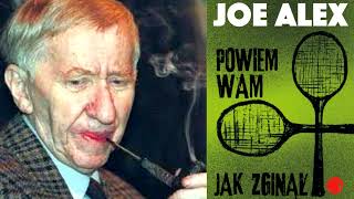 Joe Alex  Powiem wam jak zginął [upl. by Oman937]