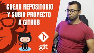 🚀Como crear un Repositorio y Subir Proyecto a 👉GITHUB👈 Paso a Paso💻 [upl. by Cornelie684]