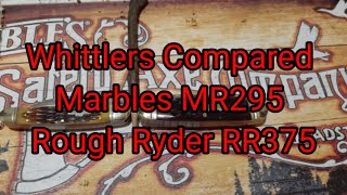 50 Whittlers Compared Marbles MR295 Rough Ryder RR375 [upl. by Meek349]