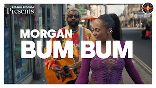 Red Bull Records Presents MORGAN – Bum Bum Live in London [upl. by Nikolaus]