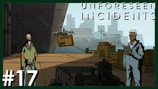 Unforeseen Incidents 17  Das Hafenlagersystem Lets Play Deutsch [upl. by Domel754]