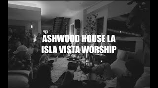 Ashwood House Worship ft Isla Vista Worship [upl. by Florian]