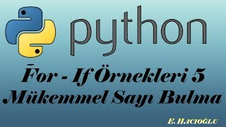 Python Ders 12 Mükemmel Sayı Bulan Program [upl. by Alletneuq]