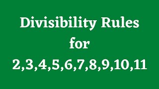 Divisibility rules for 2345678910 and 11 [upl. by Tatianna781]