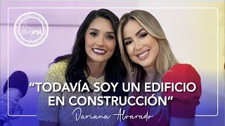 Dariana Alvarado “Me cuesta hacer cosas para mí misma” T2 Episodio 2 [upl. by Byers]