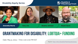 Disability Equity Webinar Series Grantmaking for Disability LGBTQIA Funding [upl. by Lirbaj581]