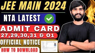 JEE Main 2024 BTech Admit Card NTA Official Latest Update✅🔥 how to download admit card of jee mains [upl. by Oile]