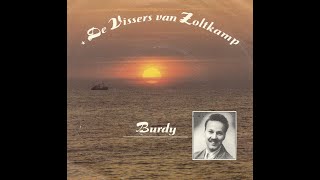 Burdy  De vissers van Zoltkamp [upl. by Cobby]