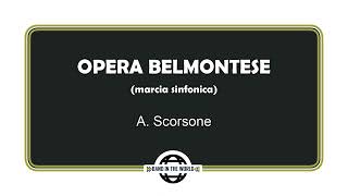 OPERA BELMONTESE marcia sinfonica  A Scorsone [upl. by Ecenahs]