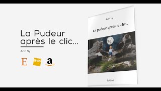 La pudeur après le clic Ann Sy Book trailer [upl. by Enelrats120]