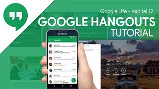 So funktioniert Google Hangouts  Das Große Tutorial Google Life 12 [upl. by Meibers464]