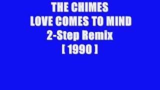 THE CHIMES LOVE COMES TO MIND 2 Step Remix [upl. by Crellen]