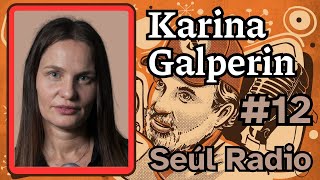 12 Karina Galperin [upl. by Barn]