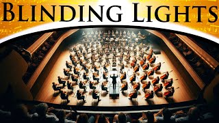 The Weeknd  Blinding Lights  Epic Orchestra [upl. by Sang831]