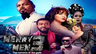 MERRY MEN 3  AYO MAKUN  WILLIAMS UCHEMBA  CHIDI MOKEME  RAMSEY NOUAH  NEW MOVIE 2023 [upl. by Raychel122]