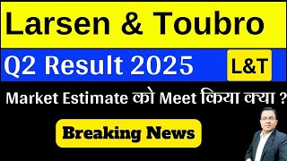 LARSEN and TOUBRO Q2 Results 2025  LT Result Today  LampT Results Today  LT Share latest news [upl. by Giza]