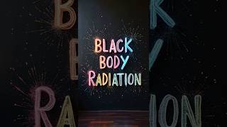 Black Body Radiation  Spectral Distribution 🌈 [upl. by Odlaw576]