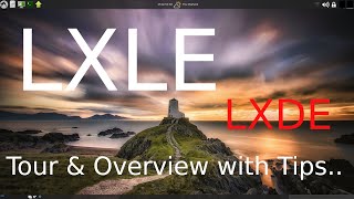 LXLE  The LXDE Desktop  Tour amp Overview with Tips [upl. by Gerdi]