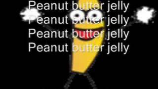 Peanut Butter Jelly Time with Lyrics [upl. by Ahsinelg]