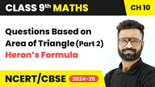 Questions Based on Area of Triangle Part 2  Heron’s Formula  Class 9 Maths Chapter 10  CBSE [upl. by Anaile]