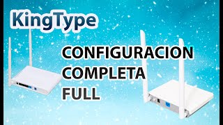 Configuración Completa ONU KingType PNF11C  GPNF04 [upl. by Loos41]