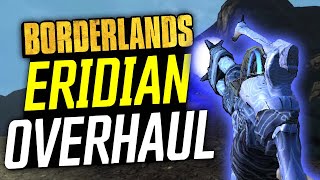 This mod COMPLETELY Changes the way you play Borderlands 1  Eridian Overhaul MOD Showcase [upl. by Gnaoh]