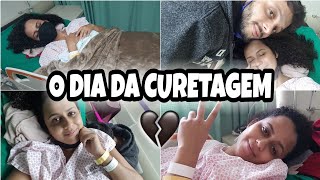 O DIA DA CURETAGEM  SEGUNDO ABORTO  GRAVIDEZ MOLAR  KARINA SANTOS [upl. by Marleah759]