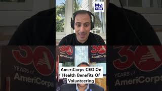 AmeriCorps CEO On Health Benefits Of Volunteering [upl. by Shugart]