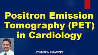 Positron Emission Tomography PET in Cardiology [upl. by Inajna]