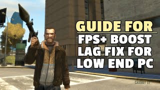 How To Run GTA IV Smoothly on LOW END PC in 2022  Best Graphics Settings to Boost Your FPS [upl. by Odnalro]