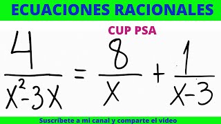 ECUACIONES RACIONALES CUP PSA [upl. by Ibed]