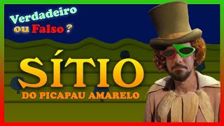 Sítio do Picapau Amarelo  VERDADEIRO ou FALSO [upl. by Liborio]