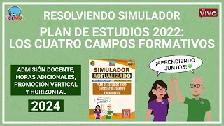 SIMULADOR Cuatro Campos Formativo Examen Admisión Promoción Horizontal [upl. by Aihselat]